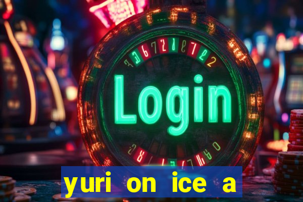 yuri on ice a night on barcelona